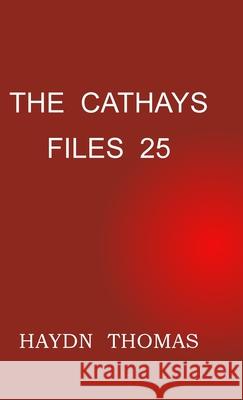 The Cathays Files 25, ninth edition Haydn Thomas 9781068613685