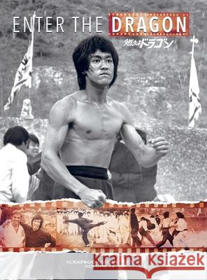 Bruce Lee: Enter the Dragon Scrapbook Sequences Vol. 13 Special Hardback Edition Ricky Baker Timothy Hollingsworth 9781068652905