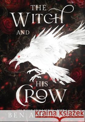 The Witch and His Crow Ben Alderson 9781068658501 Ben Alderson