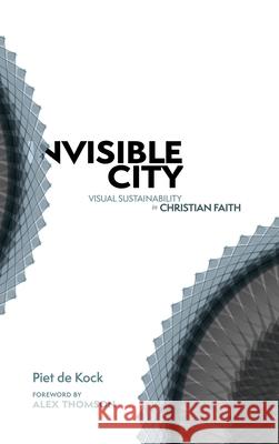 Invisible City Piet d Alex Thomson 9781068658617 Tiekie Press