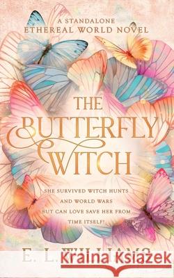 The Butterfly Witch E. L. Williams 9781068667336 Bramble Leaf Books