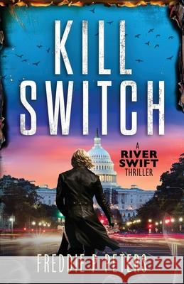 Kill Switch Freddie P. Peters 9781068672248