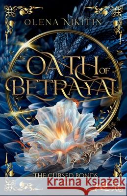 Oath of Betrayal Olena Nikitin 9781068674419