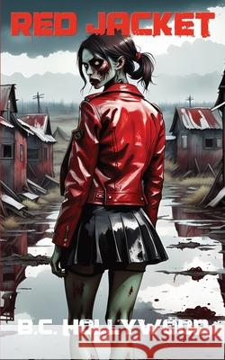 Red Jacket B. C. Hollywood 9781068675706 Unseelie Court Press