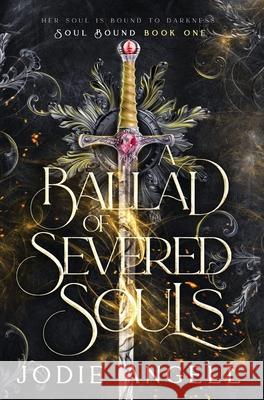 A Ballad of Severed Souls Jodie Angell 9781068688157