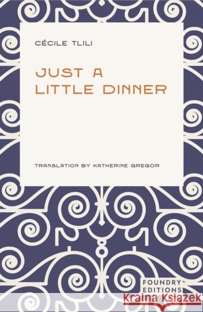Just a Little Dinner Cecile Tlili 9781068693427