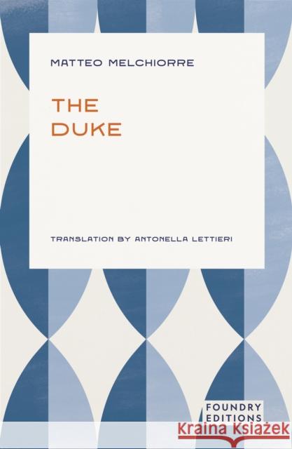 The Duke Melchiorre, Matteo 9781068693441