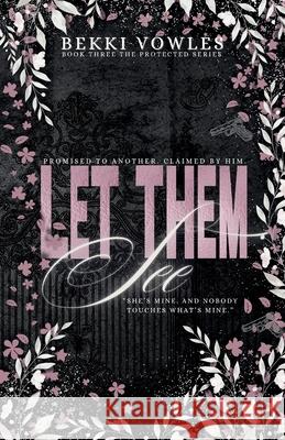 Let Them See Bekki Vowles 9781068695117 Bekki Vowles