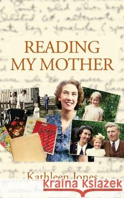 Reading My Mother Kathleen Jones 9781068699108