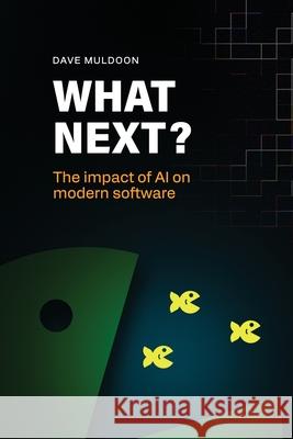 What Next? Dave Muldoon 9781068700606