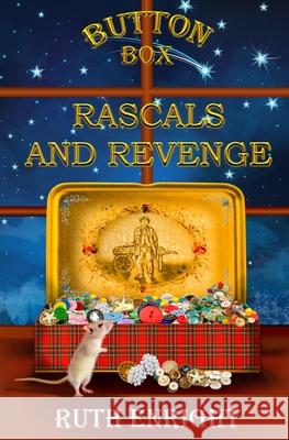 Button Box: Rascals and Revenge Ruth Enright 9781068701900