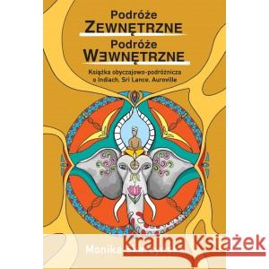 Podróże zewnętrzne, podróże wewnętrzne Skarzyńska Monika 9781068707407