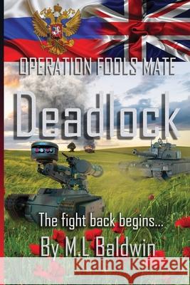 Deadlock M. L. Baldwin 9781068731273 M.L Baldwin