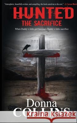 The Sacrifice Donna Collins 9781068738838 Willow Publishing