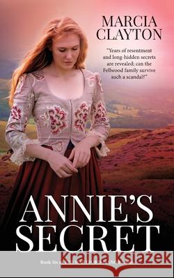 Annie's Secret Marcia Clayton 9781068745621 Sunhillow Publishing