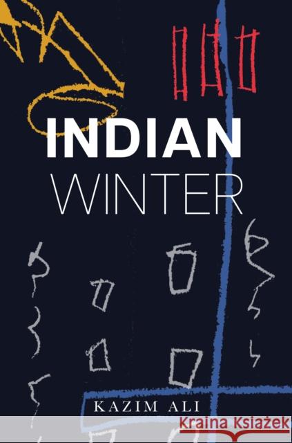 Indian Winter Kazim Ali 9781068751578