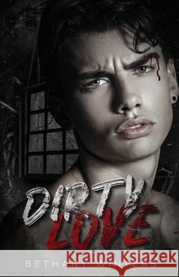 Dirty Love Bethany Winters 9781068752483