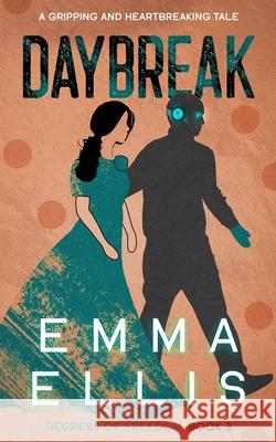 Daybreak Emma Ellis 9781068760082 Emma Ellis
