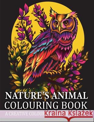 Nature's Animal Colouring Book: A Creative Colouring Journey for All Icons Media Publishing 9781068761850 Icons Media Publishing