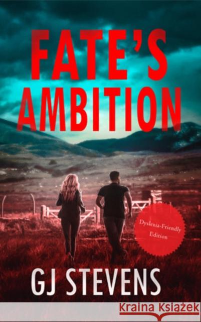 Fate's Ambition (Dyslexic-friendly edition) G J Stevens 9781068767555 Scorpius Books