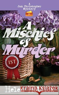 A MISCHIEF OF MURDER A Jan Christopher Mystery - Episode 6 Helen Hollick 9781068772160