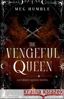 The Vengeful Queen Meg Humble 9781068774843