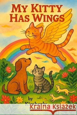 My Kitty Has Wings Kimberly Eaton 9781068802133