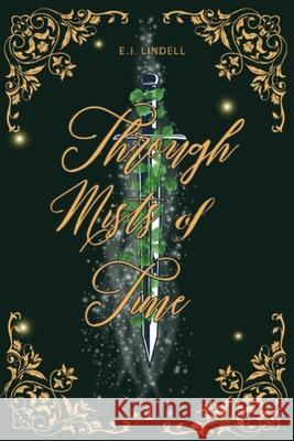 Through Mists of Time Ej Lindell 9781068833007