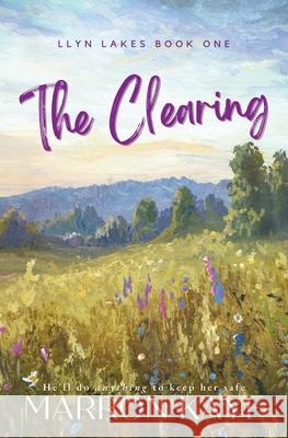 The Clearing: Special Edition Marron Kaye 9781068833205