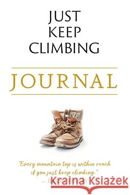 Just Keep Climbing Journal Barry Finlay 9781068837128