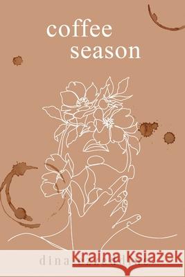 coffee season Dina Ezzeddine 9781068839603 Coffee Season Publication Press