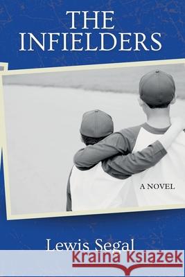 The Infielders Lewis Segal 9781068852510