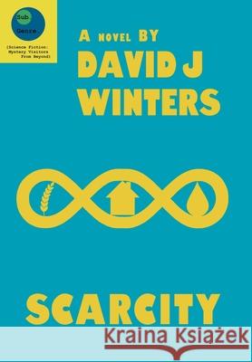 Scarcity David J. Winters 9781068863622