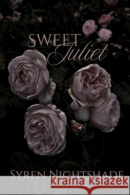Sweet Juliet Syren Nightshade 9781068865015 Syren Nightshade