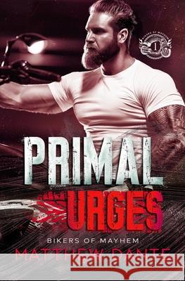 Primal Urges Matthew Dante 9781068904134 Self Publisher