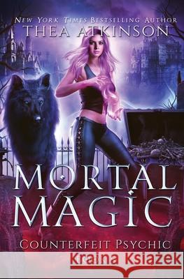 Mortal Magic Atkinson 9781068910029