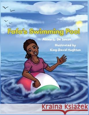 Fafa's Swimming Pool Ablavi Loretta d Kingdavid Hughton 9781068937613 Ablavi L. de Souza-Hughton