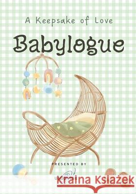 Babylogue: A Keepsake of Love Sadaf Shaha 9781068937934 Uniqvise