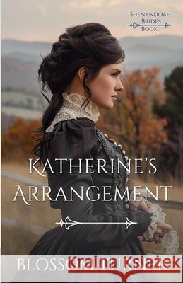 Katherine's Arrangement Blossom Turner 9781068970696 Turnstyle Books