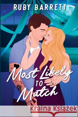 Most Likely to Match Ruby Barrett 9781069016133 Weird Lil