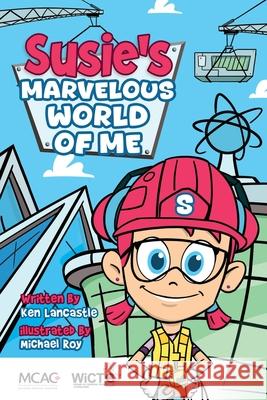 Susie's Marvelous World of ME Ken Lancastle Michael Roy 9781069064721 Mechanical Contractors Association of Canada