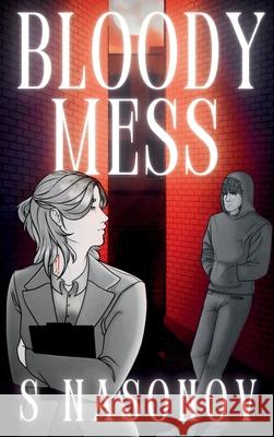 Bloody Mess S. Nasonov 9781069086044 S.Nasonov