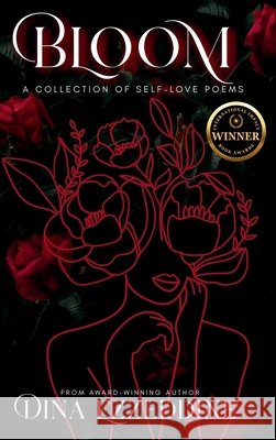 Bloom: A Collection of Self Love Poems Dina Ezzeddine 9781069089335 Coffee Season Publication Press
