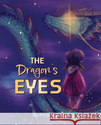 The the Dragon's Eyes Megan Chew 9781069093585