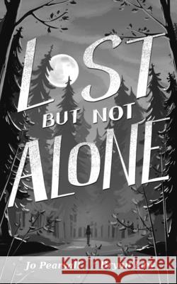 Lost But Not Alone Jo Pearsall Brynn Law Colleen Coggins 9781069128904 Publisher