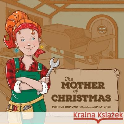 The Mother of Christmas Emily Chen Patrick Dumond 9781069149602 Dumond Publishing