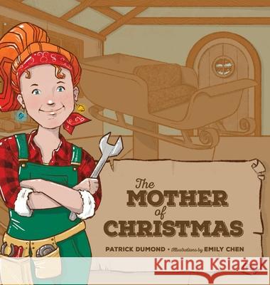 The Mother of Christmas Patrick Dumond Emily Chen 9781069149633 Dumond Publishing