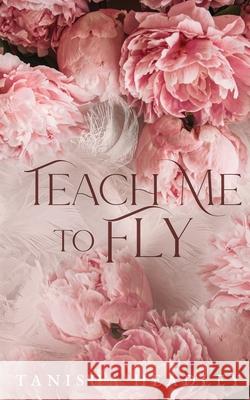 Teach Me to Fly Tanisha Headley 9781069159519