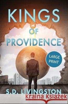 Kings of Providence S. D. Livingston 9781069170644 Livingston Proof