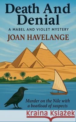 Death and Denial Joan Havelange 9781069186614 Brown Wolf Publishing